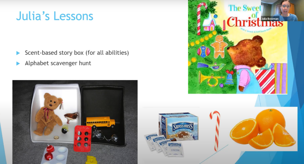 Screenshot of webinar Julia's Lessons with bullet points - Scent-based story box (for all abilities) - Alphabet scavenger hunt. The Sweet Smell of Christmas book, Various toys including a teddy bear, school bus and a box of swiss miss cocoa, a candy cane and a cute up orange